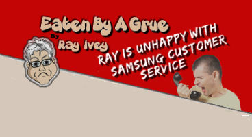Ray is Unhappy with Samsung Customer Service