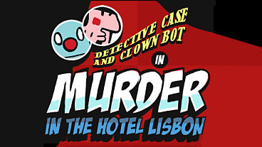 Detective Case and Clown Bot: Murder in the Hotel Lisbon – Screenshots, FAQs, Negative FAQs