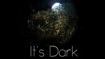 It’s Dark – Gameplay Video, Screens