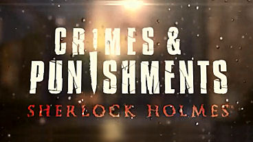 Sherlock Holmes: Crimes & Punishments New Trailer and Info