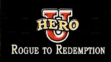 Hero-U: Rogue to Redemption Teaser Trailer & Info