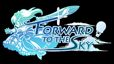 Forward to the Sky Gameplay Videos, Screens, Info