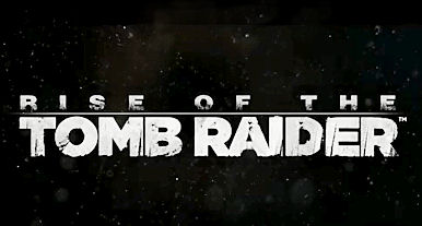 Rise of the Tomb Raider Announcement Trailer, Screens, Info