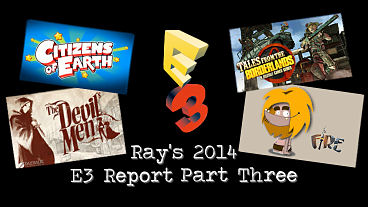 Ray’s 2014 E3 Report Part Three