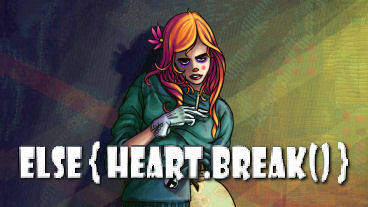 else { Heart.break() } Screens, Info