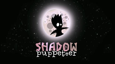 Shadow Puppeteer Videos, Screens, Info