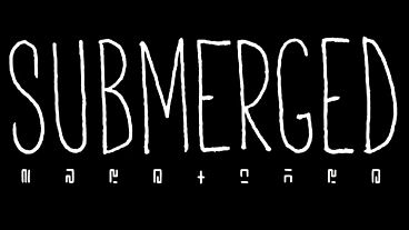 Submerged Trailer, Screens, Info