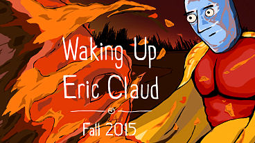 Waking Up Eric Claud Videos, Kickstarter Info, Screens, Game Info