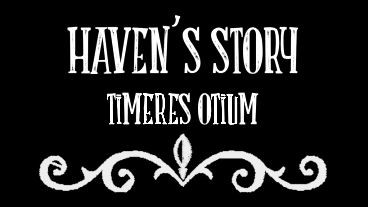 Haven’s Story: Timeres Otium Kickstarter Video, Info