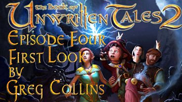 The Book of Unwritten Tales 2 Episode 4 – Steam “Early Access” – First Look by Greg Collins