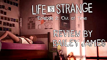 Life Is Strange Episode 2: Out of Time – Review