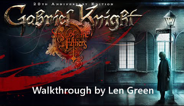 Gabriel Knight: Sins of the Fathers 20th Anniversary Edition – Walkthrough