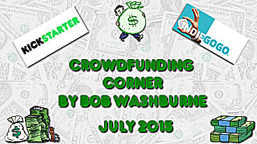 Crowdfunding Corner – July 2015