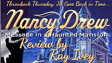 Throwback Thursday: Nancy Drew – Message in a Haunted Mansion