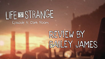 Life Is Strange Episode 4: Dark Room – Review