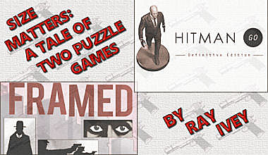 Size Matters:  A Tale of Two Puzzle Games – Hitman Go and Framed Review