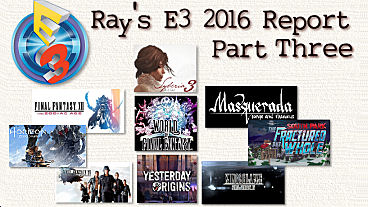 Final E3 2016 Report with Ray Ivey