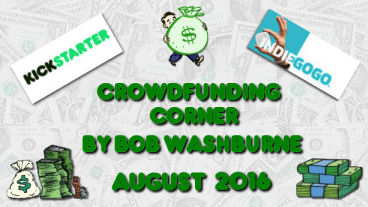 Crowdfunding Corner – August 2016