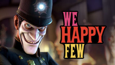 We Happy Few Clockwork Update