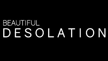 BEAUTIFUL DESOLATION Is Now Live on Kickstarter