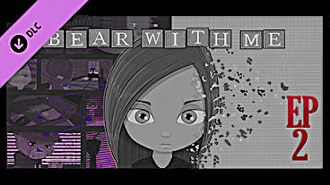 Bear With Me – Episode Two Has Launched