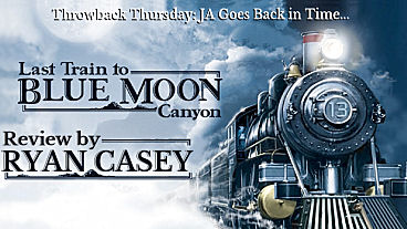 Throwback Thursday – Nancy Drew: Last Train to Blue Moon Canyon