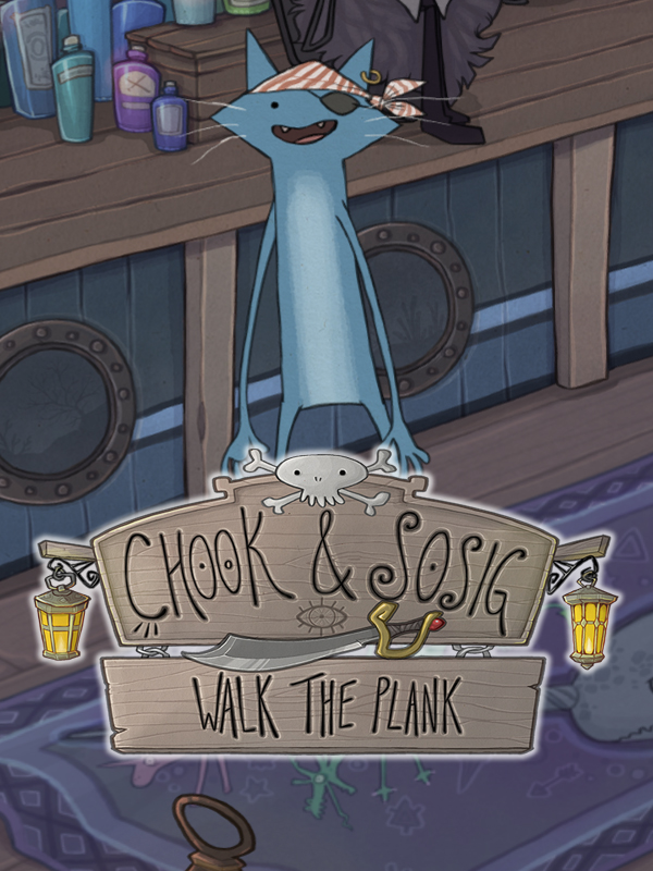 Cover art for Chook & Sosig: Walk the Plank