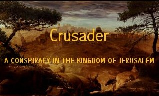 Crusader: A Conspiracy in the Kingdom of Jerusalem – Game Play