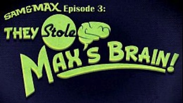 Sam and Max Season 3: The Devil’s Playhouse Episode 3: They Stole Max’s Brain! (#303)