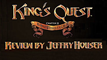 King’s Quest – Chapter 2: Rubble Without A Cause Review