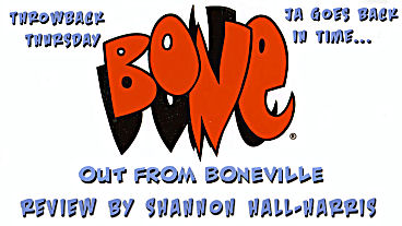 Throwback Thursday – Bone: Out From Boneville