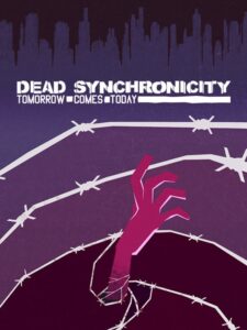 Cover art for Dead Synchronicity: Tomorrow Comes Today
