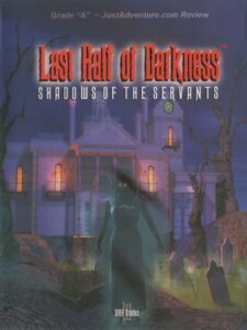 Cover art for Last Half of Darkness: Shadows of the Servants