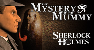 Sherlock Holmes: Mystery of the Mummy