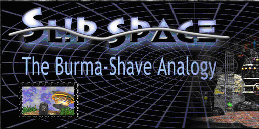 Slip Space: The Burma-Shave Analogy Hint-Through 