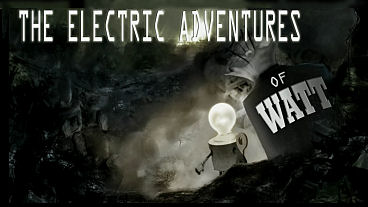 The Electric Adventures of Watt Video and Concept Art
