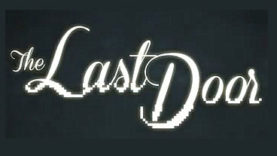 The Last Door Trailer, Screenshots and Info