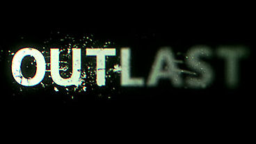 Outlast Screenshots, Official Trailer and Info
