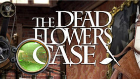 The Dead Flowers Case Video and Screens