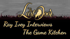 The Last Door: An Interview with Indie Developer The Game Kitchen