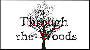 Through the Woods Announcement Teaser, Screens, Info