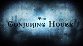 The Conjuring House - Trailer, Screens, Info
