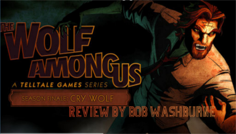 The Wolf Among Us Episode 5: Cry Wolf - Review