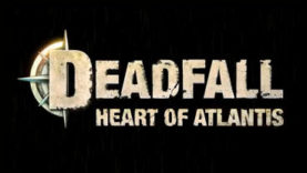 Deadfall Adventures: Hearts of Atlantis Released for Playstation 3
