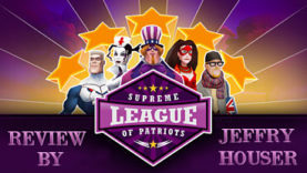 Supreme League of Patriots – Episode 1, 2, and 3 Review