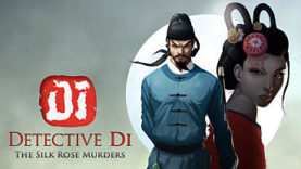 Play Ancient China's Most Famous Detective in Detective Di: The Silk Rose Murders