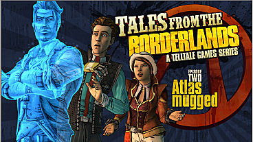 Tales from the Borderlands Ep. 2: Atlas Mugged from Telltale Expected to Launch the Week of March 17th