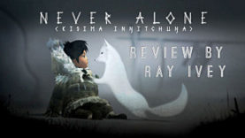 Never Alone (Kisima Inŋitchuŋa) Review