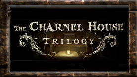 The Charnel House Trilogy Arrives at the Station