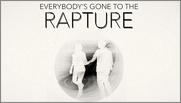Everybody's Gone to the Rapture to Debut This Summer on PS4